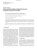 Báo cáo hóa học: Research Article How to Solve the Problem of Bad Performance of Cooperative Protocols at Low SNR Charlotte Hucher, Ghaya Rekaya-Ben Othman, and Jean-Claude Belﬁore