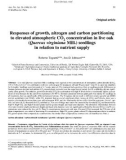 Báo cáo khoa học: Responses of growth, nitrogen and carbon partitioning to elevated atmospheric CO concentration in live oak 2 (Quercus virginiana Mill.) seedlings in relation to nutrient supply Roberto