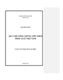 Luận văn Thạc sĩ Luật học: Quy chế công chứng viên theo pháp luật Việt Nam