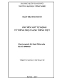 Tóm tắt Luận văn Thạc sĩ Kỹ thuật phần mềm: Chuyển ngữ tự động từ tiếng Nhật sang tiếng Việt