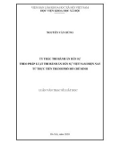 Luận văn Thạc sĩ Luật học: Ủy thác thi hành án dân sự theo pháp luật thi hành án dân sự Việt Nam hiện nay từ thực tiễn Thành phố Hồ Chí Minh