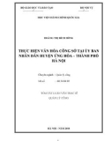 Tóm tắt Luận văn Thạc sĩ Quản lý công: Thực hiện văn hoá công sở tại uỷ ban nhân dân Huyện Ứng Hoà - Thành phố Hà Nội