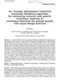 Báo cáo sinh học: An 'average information' restricted maximum likelihood algorithm for estimating reduced rank genetic covariance matrices or covariance functions for animal models with equal design matrices