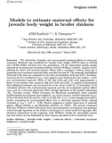 Báo cáo sinh học: Models to estimate maternal effects for juvenile body weight in broiler chickens