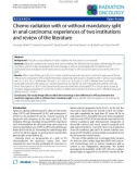 Báo cáo khoa học: Chemo-radiation with or without mandatory split in anal carcinoma: experiences of two institutions and review of the literature