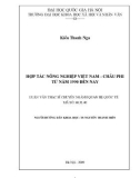 Tóm tắt Luận văn Thạc sĩ Quan hệ quốc tế: Hợp tác nông nghiệp Việt Nam - Châu Phi từ năm 1990 đến nay