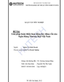 Khóa luận tốt nghiệp: Giải pháp hoàn thiện hoạt động huy động vốn của ngân hàng thương mại Việt Nam