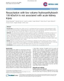 Báo cáo y học: Resuscitation with low volume hydroxyethylstarch 130 kDa/0.4 is not associated with acute kidney injur