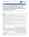 Báo cáo khoa học: Concurrent image-guided intensity modulated radiotherapy and chemotherapy following neoadjuvant chemotherapy for locally advanced nasopharyngeal carcinoma