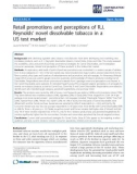 báo cáo khoa học: Retail promotions and perceptions of R.J. Reynolds' novel dissolvable tobacco in a US test market