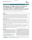 Báo cáo y học: Randomised controlled trial of the clinical and cost effectiveness of a specialist team for managing refractory unipolar depressive disorder