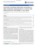 báo cáo khoa học: Acute left ventricular dysfunction secondary to right ventricular septal pacing in a woman with initial preserved contractility: a case report