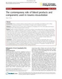 Báo cáo y học: The contemporary role of blood products and components used in trauma resuscitation