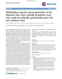 Báo cáo y học: Withholding selective decontamination of the digestive tract from critically ill patients must now surely be ethically questionable given the vast evidence base