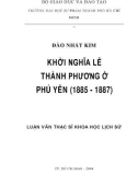 Luận văn Thạc sĩ Khoa học Lịch sử: Cuộc khởi nghĩa Lê Thành Phương ở Phú Yên (1885 - 1887)