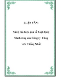 LUẬN VĂN: Nâng cao hiệu quả về hoạt động Marketing của Công ty Công viên Thống Nhất