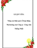 Luận văn đề tài: Nâng cao hiệu quả về hoạt động Marketing của Công ty Công viên Thống Nhất