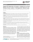 Báo cáo sinh học: Rapid PCR detection of group a streptococcus from flocked throat swabs: A retrospective clinical study