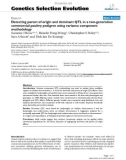 Báo cáo sinh học: Detecting parent of origin and dominant QTL in a two-generation commercial poultry pedigree using variance component methodology