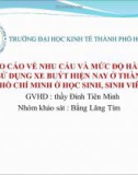 Nhu cầu và mức độ hài lòng khi sử dụng xe buýt hiện nay ở thành phố Hồ Chí Minh