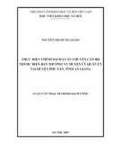 Luận văn Thạc sĩ Chính sách công: Thực hiện chính sách luân chuyển cán bộ thuộc diện Ban Thường vụ Huyện ủy quản lý tại huyện Phú Tân, tỉnh An Giang