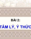 Bài giảng Tâm lý học: Bài 2 - ThS. Hoàng Minh Phú