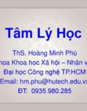 Bài giảng Tâm lý học: Bài 1 - ThS. Hoàng Minh Phú