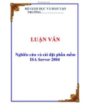 LUẬN VĂN: Nghiên cứu và cài đặt phần mềm ISA Server 2004