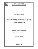 Tóm tắt luận văn Thạc sĩ Quản trị kinh doanh: Quản trị rủi ro trong cho vay hộ cận nghèo tại chi nhánh Ngân hàng Chính sách xã hội tỉnh Kon Tum