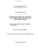 Luận văn Thạc sĩ Kinh tế: Giải pháp huy động vốn tại một số ngân hàng thương mại Việt Nam trên địa bàn TP.HCM