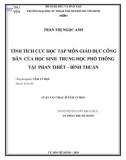 Luận văn Thạc sĩ Tâm lý học: Tính tích cực học tập môn Giáo dục công dân của học sinh trung học phổ thông tại Phan Thiết – Bình Thuận