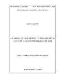 Luận văn Thạc sĩ Tài chính ngân hàng: Tác động của tăng trưởng tín dụng đến rủi ro các ngân hàng thương mại tại Việt Nam