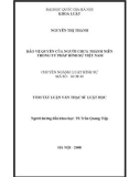 Luận văn Thạc sĩ Luật học: Bảo vệ quyền của người chưa thành niên trong tư pháp hình sự Việt Nam