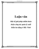 Luận văn: Một số giải pháp nhằm hoàn thiện công tác quản lý xuất khẩu lao động ở Bắc Ninh