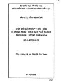 Báo cáo tổng kết đề tài: Một số giải pháp thực hiện chương trình giáo dục phổ thông theo định hướng phân hóa