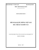 Luận án Tiến sĩ Quan hệ quốc tế: Đối ngoại quốc phòng Việt Nam đầu thế kỷ XXI đến nay