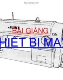 Bài giảng Thiết bị may: Mũi may