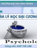 Bài giảng Tâm lý học đại cương - ThS. Ngô Thế Lâm