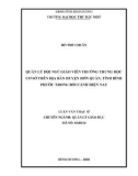 Luận văn Thạc sĩ Quản lý giáo dục: Quản lý đội ngũ giáo viên trường THCS trên địa bàn huyện Hớn Quản, tỉnh Bình Phước trong bối cảnh hiện nay