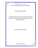 Luận văn Thạc sĩ Kinh tế: Giải pháp nâng cao chất lượng dịch vụ bán buôn tại Ngân hàng TMCP Đầu tư và Phát triển Việt Nam chi nhánh Đồng Nai