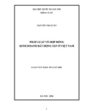 Luận văn Thạc sĩ Luật học: Pháp luật về hợp đồng kinh doanh bất động sản ở Việt Nam