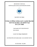 Luận văn Thạc sĩ Kinh tế: Tăng cường năng lực canh tranh sản xuất rau an toàn tại TP Cần Thơ