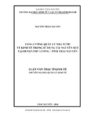 Luận văn Thạc sĩ Quản lý kinh tế: Tăng cường quản lý Nhà nước về kinh tế trong sử dụng tài nguyên đất tại huyện Phú Lương - tỉnh Thái Nguyên