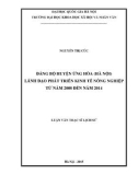 Luận văn Thạc sĩ Lịch sử: Đảng bộ huyện Ứng Hòa (Hà Nội) lãnh đạo phát triển kinh tế nông nghiệp từ năm 2008 đến năm 2014