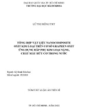 Tóm tắt Luận án Tiến sĩ Kỹ thuật hóa học: Tổng hợp vật liệu nanocomposite oxit kim loại trên cơ sở graphen oxit ứng dụng hấp phụ kim loại nặng, chất màu hữu cơ trong nước