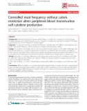 Báo cáo y học: Controlled meal frequency without caloric restriction alters peripheral blood mononuclear cell cytokine production