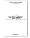 Giáo trình Kỹ thuật trang trí cắm hoa (Nghề: Kỹ thuật chế biến món ăn - Cao đẳng) - Trường Cao đẳng Cơ giới Ninh Bình (2021)