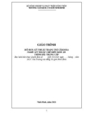 Giáo trình Kỹ thuật trang trí cắm hoa (Nghề: Kỹ thuật chế biến món ăn - Trung cấp) - Trường Cao đẳng Cơ giới Ninh Bình (2021)