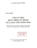 Giáo trình Tâm lý học hoạt động sư phạm của giáo viên mầm non: Phần 1