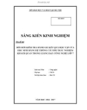 Sáng kiến kinh nghiệm THCS: Đổi mới kiểm tra đánh giá kết quả học tập của học sinh bằng hệ thống câu hỏi trắc nghiệm khách quan trong giảng dạy công nghệ lớp 7